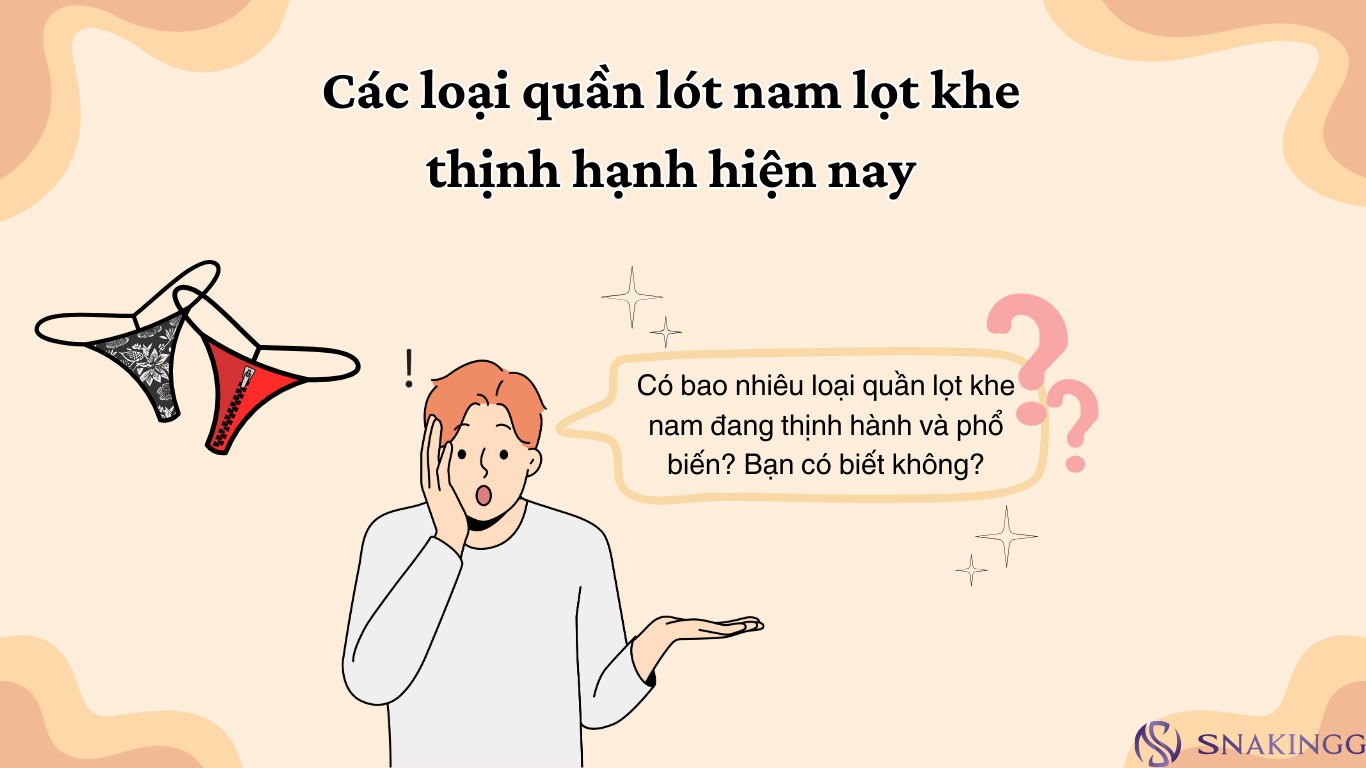 Các loại quần lót nam lọt khe thịnh hạnh hiện nay