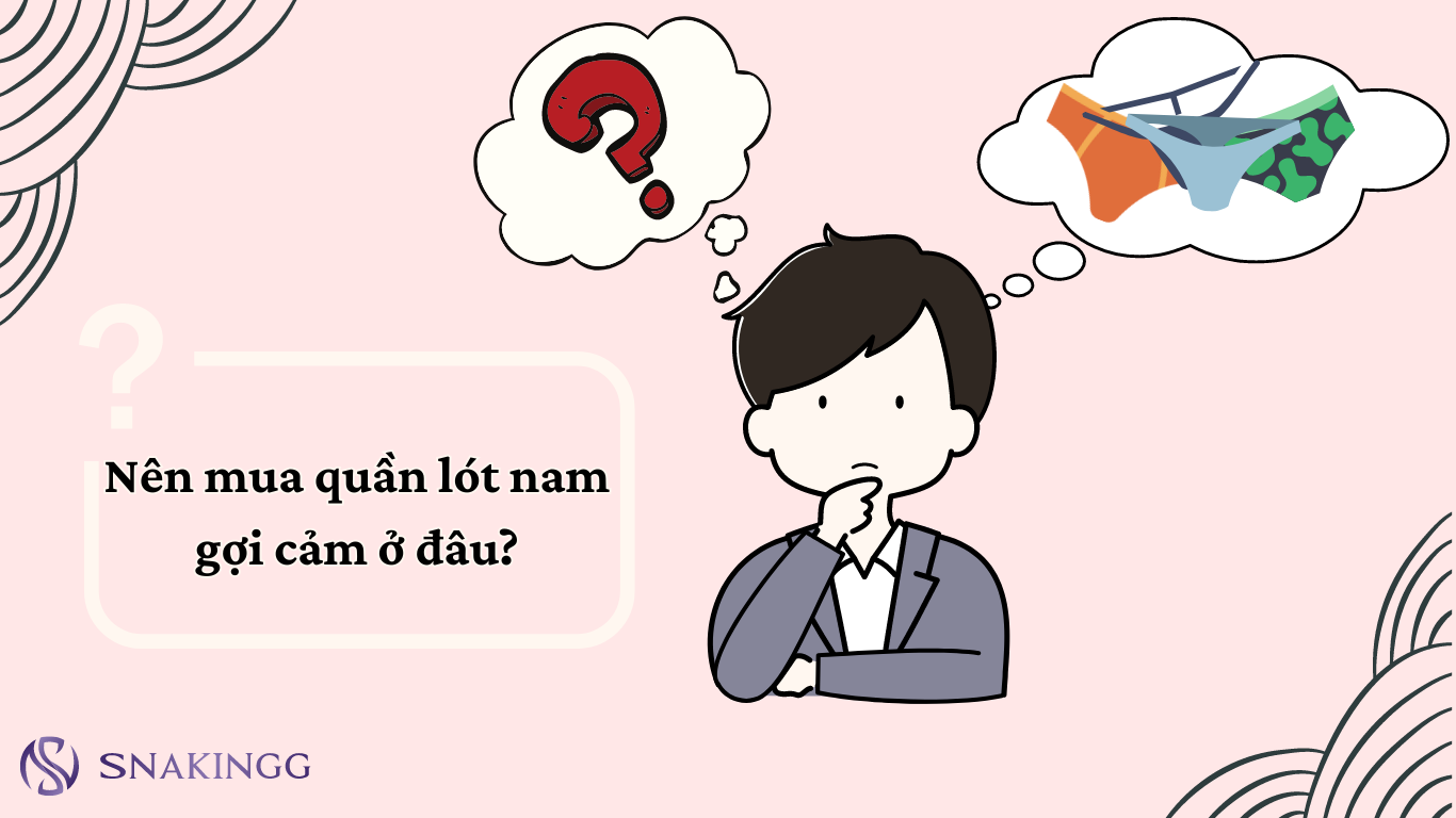 Nên mua quần lót nam gợi cảm ở đâu