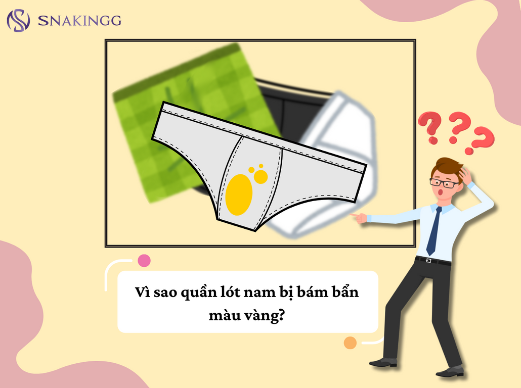 Nguyên nhân khiến quần lót nam bị ố vàng là gì?