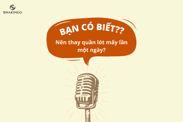 Một ngày nên thay quần lót mấy lần là tốt cho sức khỏe?